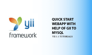 Yii 1.1 PHP Web App Quick Start using Gii