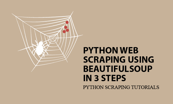 Python Web Scraping using BeautifulSoup in 3 Steps