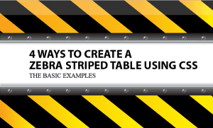 4 Ways to Create a Zebra Striped Table Using CSS