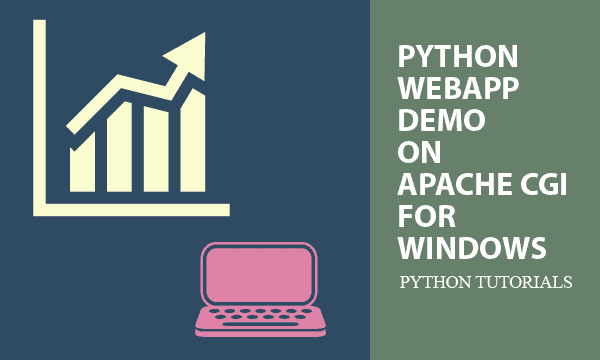 Python Webapp Demo on Apache CGI for Windows