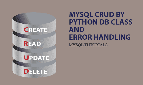 MySQL Crud by Python DB Class and Error Handling