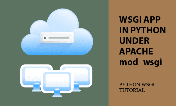 WSGI App in Python under Apache mod_wsgi
